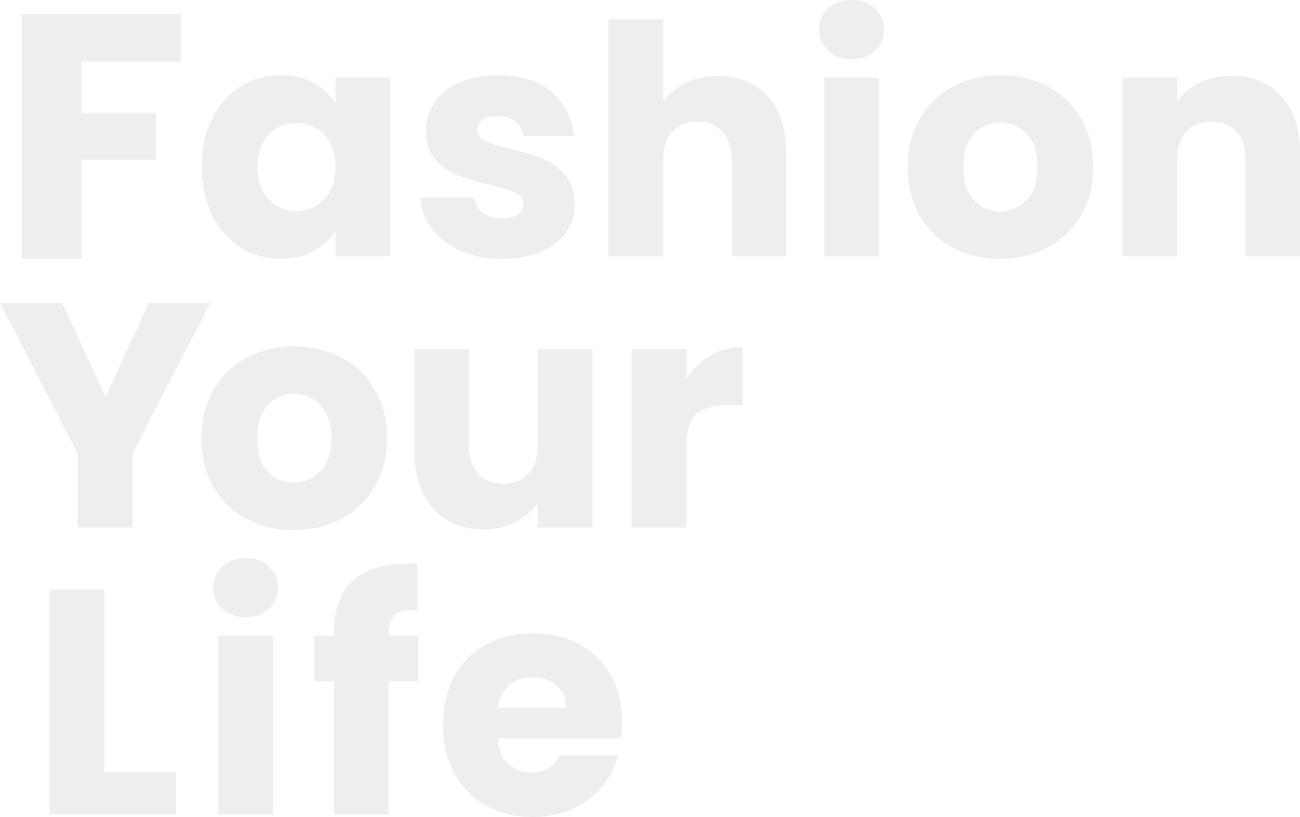 Fashion Your Life